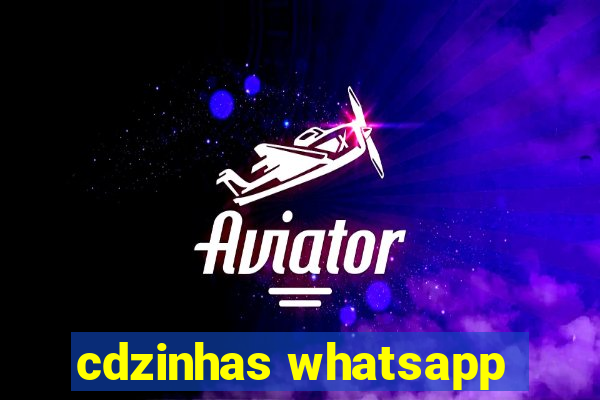 cdzinhas whatsapp